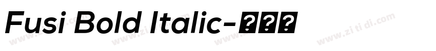 Fusi Bold Italic字体转换